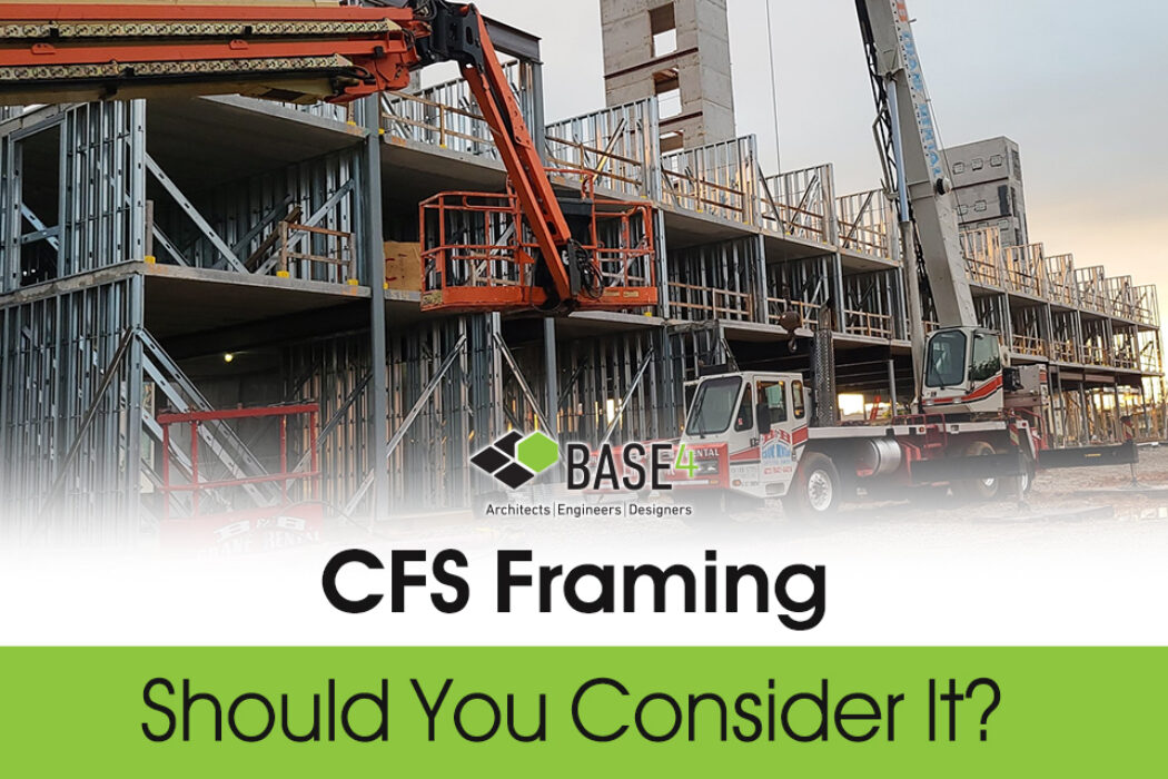 Understanding the Benefits of CFS Framing